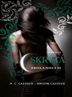 [Škola noci 10] • Skrytá